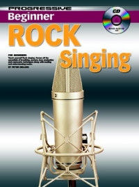 Progressive Beginner Rock Singing: Book & Audio