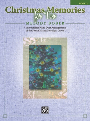 Christmas Memories For Two: Book Two: Piano Duet