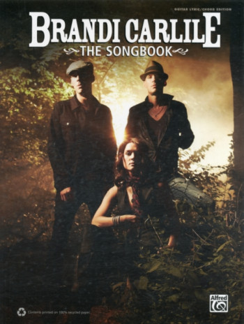 Brandi Carlile: The Songbook: Lyrics And Chords