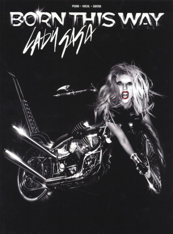 Lady Gaga: Born This Way: Piano Vocal & Guitar