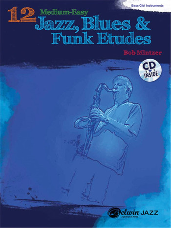 12 Medium Easy Jazz Blues & Funk Etudes: Bass Clef Instruments