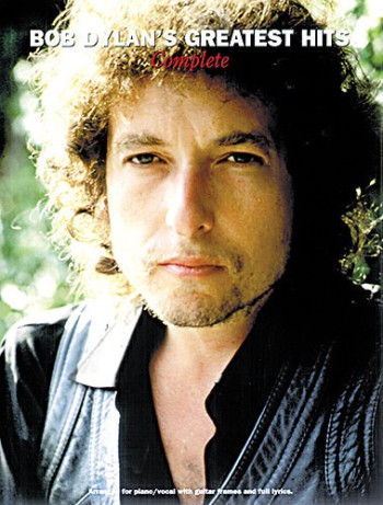 Bob Dylan: Greatest Hits: Complete: Piano Vocal Guitar
