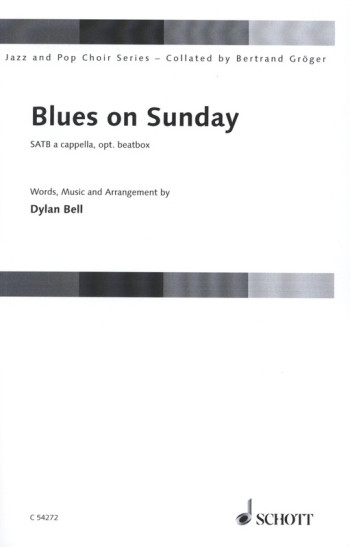 Blues On Sunday: SATB A Cappella: Jazz And Pop Choir Series