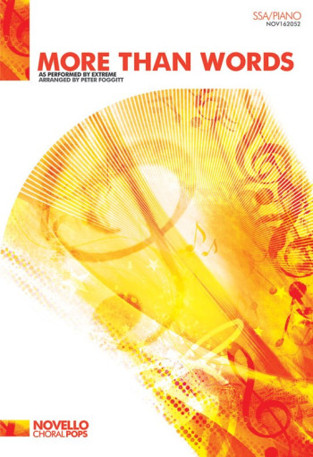 More Than Words: Vocal: SSA & Piano: Novello Choral Pops