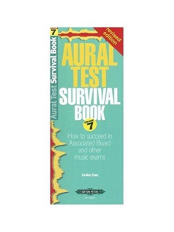 Aural Test Survival Guide: Grade 7 Revised