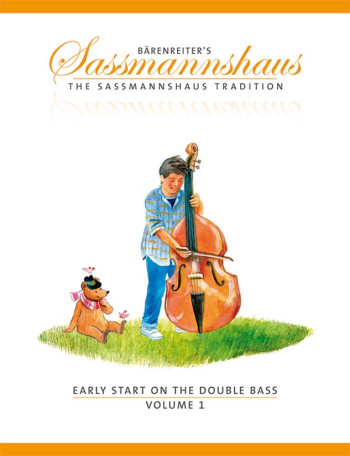 The Sassmannshaus Tradition. Early Start On The Double Bass, Volume 1