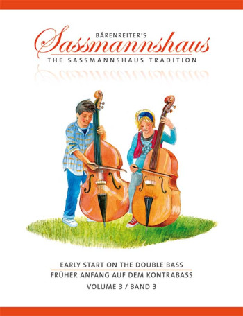 The Sassmannshaus Tradition. Early Start On The Double Bass, Volume 3
