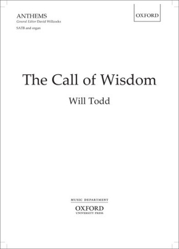 The Call Of Wisdom: Vocal SATB And Organ