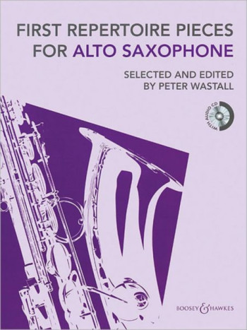 First Repertoire Pieces For Saxophone: Alto Sax & Piano:  Book & Audio (Wastall)