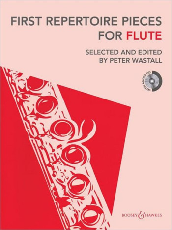 First Repertoire Pieces For Flute: Flute & Piano: Book & Audio (wastall)