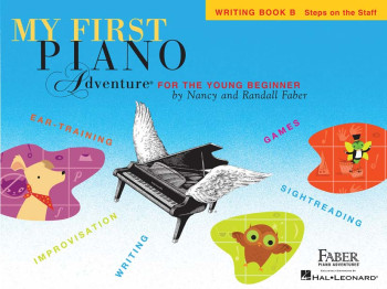 Faber Piano Adventures: My First Piano Adventure: Writing Book B: Steps On The Staff