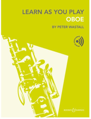 Learn As You Play Oboe: Tutor: Book & Audio (Wastall) (Boosey & Hawkes)