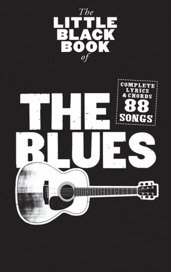 Little Black Book: The Blues: Lyrics & Chords