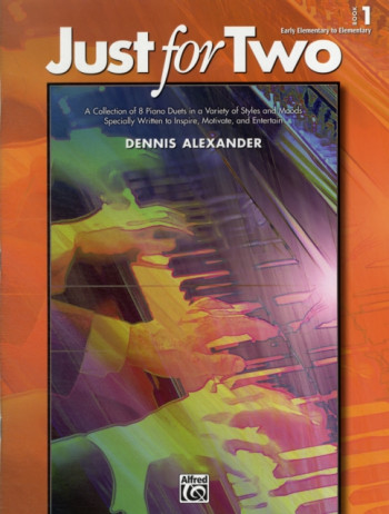 Just For Two: Book 1: Early Elementary To Elementary