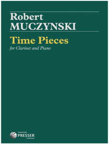Time Pieces For Clarinet And Piano (Presser)