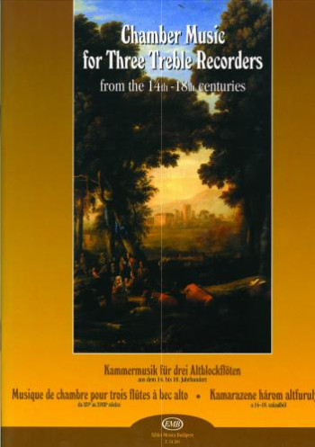 Chamber Music For Three Treble Recorders: 14th - 18th Century
