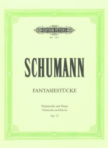 Fantasy Pieces Op.73: Cello & Piano (Peters)