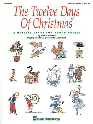Twelve Days Of Christmas: A Holiday Revue For Young Voices: Techers Manual