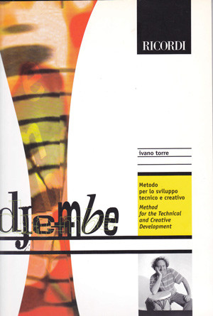 Djembe Method For The Technical And Creative: Djembe