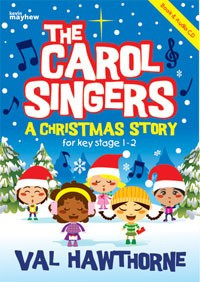 The Carol Singer: A Christmas Story: Keystage 1&2 Book&cd