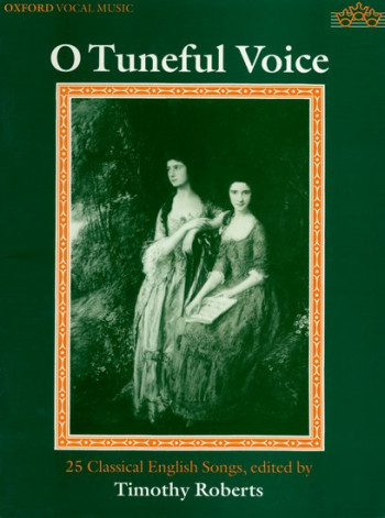 O Tuneful Voice: High Voice (soprano Or Tenor) (OUP)