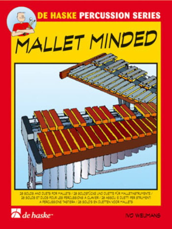 Mallet Minded: 28 Solos & Duets De Haske Percussion Series