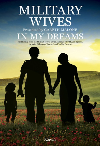Military Wives (Gareth Malone): In My Dreams: SSA & Piano