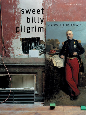 Sweet Billy Pilgrim: Crown And Treaty: Piano Vocal Guitar