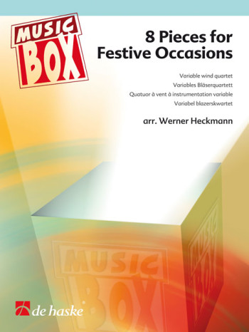 8 Pieces For Festive Occasions: Wind Quartet (variable): Music Box