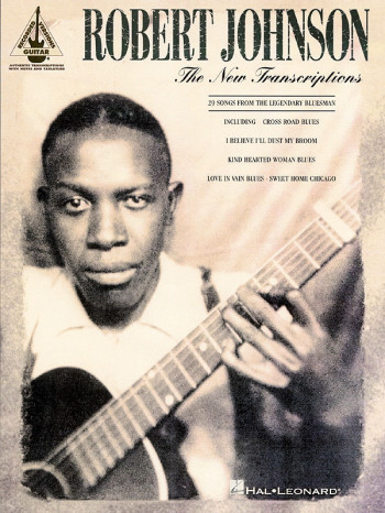 Robert Johnson: The New Transcriptions: Guitar Tab