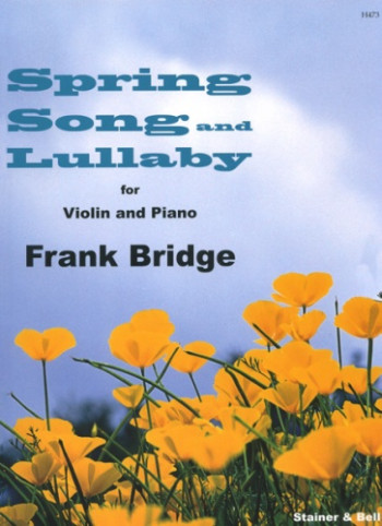 Spring Song & Lullaby: Nos. 2 & 3 From Four Short Pieces For Violin & Piano  (Stainer & be