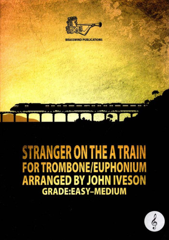 Stranger On The A Train For Trombone/Euphonium Treble Clef (Iveson)