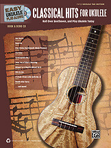 Easy Ukulele Playalong: Classical Hits For Ukulele: Tab & Chords