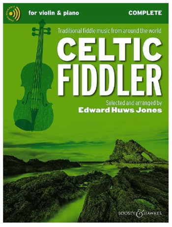 Celtic Fiddler: Complete Violin & Piano & Audio