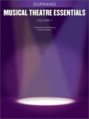 Musical Theatre Essentials: Soprano - Volume 1 (Book Only)