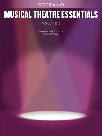 Musical Theatre Essentials: Soprano - Volume 2  (Book Only)