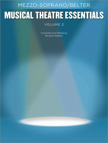 Musical Theatre Essentials: Mezzo-Soprano - Volume 2  (Book Only)