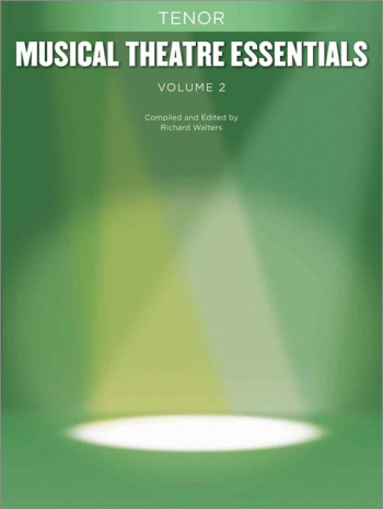 Musical Theatre Essentials: Tenor - Volume 2  (Book Only)