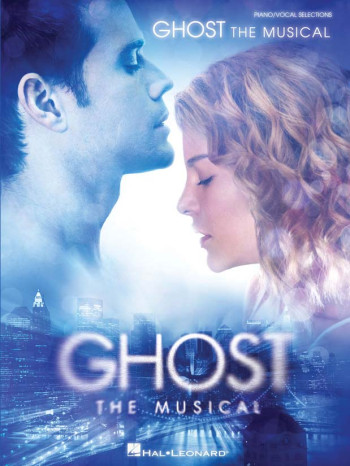 Ghost: The Musical: Piano, Vocal & Guitar