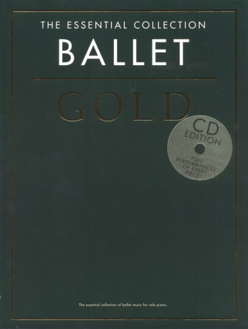 Ballet: Essential Collection Gold: Book & Cd: Piano (Chester Ed)