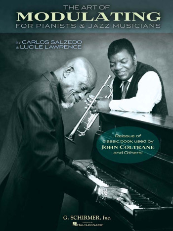 The Art Of Modulating - For Pianists & Jazz Musicians: Piano & Jazz Musicians