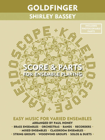 Kaleidescope: Goldfinger (The James Bond Collection): Wind Ensemble: Score & Parts