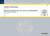 Liber Organi Vol 7: Early German Organ Masters
