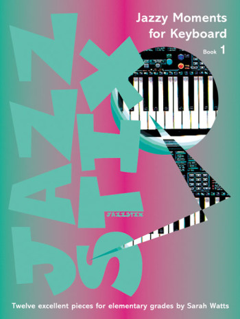 Jazz Stix: 12 Excellent Pieces For Early Grades: Piano (Watts)
