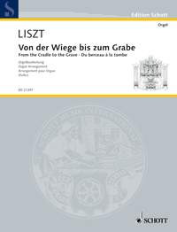 From The Cradle To The Grave: Organ Solo (Schott)