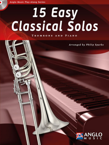 Play-Along Series 15 Easy Classical Solos: Trombone Treble Or Bass Clef & Piano: Book & Cd