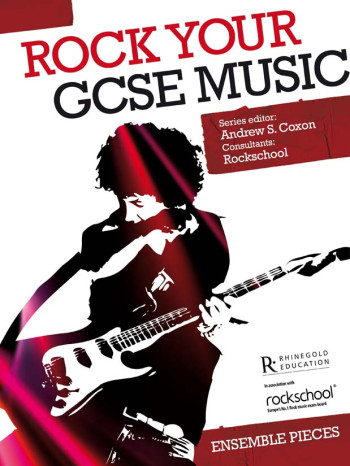 Rock Your GCSE Music: Ensemble Pieces: Book And Cd