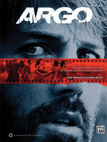 Argo: Sheet Music Selections From The Original Motion Picture Soundtrack Piano Solo