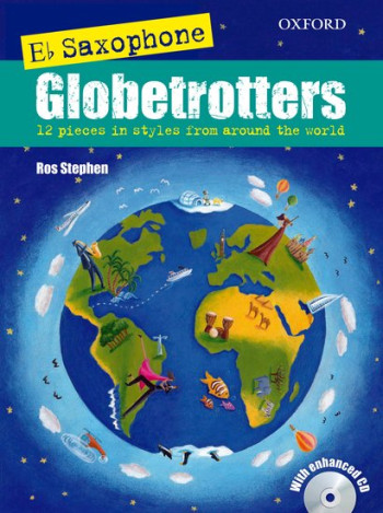 Eb Saxophone Globetrotters Book & Cd: Alto Sax (OUP)