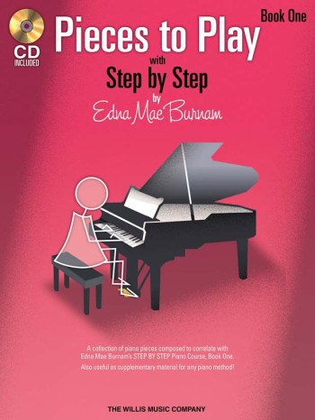 Step By Step Pieces To Play By Edna Mae Burnham Book One: Book & CD